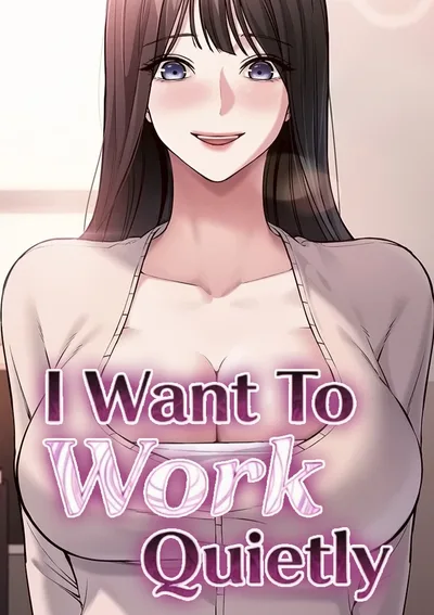I Want To Work Quiet