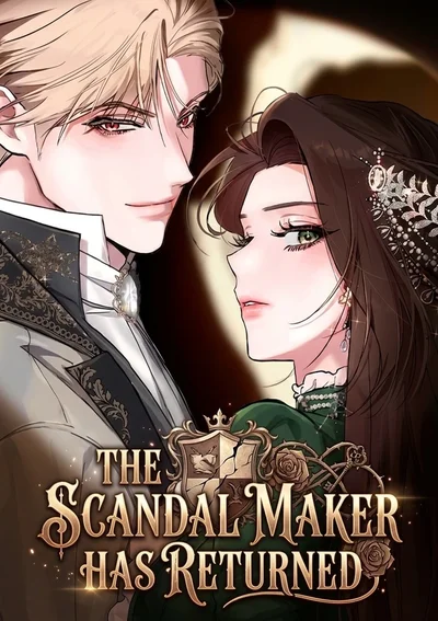การกลับมาของเรื่องอื้อฉาว The Scandal Maker Has Returned