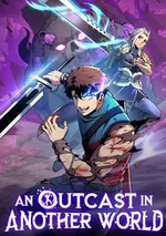 ผู้ถูกทอดทิ้งในต่างโลก (An Outcast In Another World)