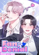 My First 3X: Fan In Denial - ครั้งแรกของผม: แฟนคลับนักปฏิเสธ