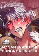 [จบ] MZ Santa and the Hungry Reindeer