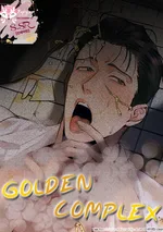 [จบ] GOLDEN COMPLEX 