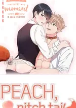 [จบ] หนุบหนับรสพีช ภาค2 :  Peach, Pitch Tail