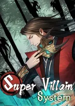 Super Villain System | Greatest Boss System | ระบบมหาวายร้ายข้ามภพ