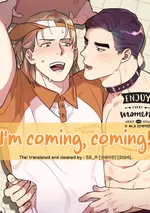 [จบ] I'm com ing, com ing!